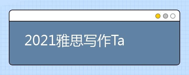 2021雅思写作Task1小作文柱状图范文：垃圾遍布