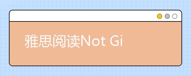 雅思阅读Not Given题型考点分析