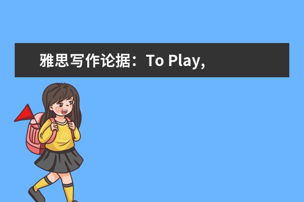 雅思写作论据：To Play, or to Compete?